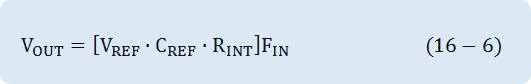 V_OUT=[V_REF∙C_REF∙R_INT ] F_IN