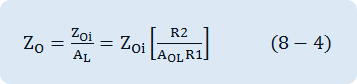 Z_O=Z_Oi/A_L =Z_Oi [R2/(A_OL R1)]