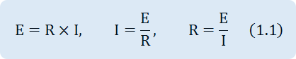 E=R×I,I= E/R,R=E/I