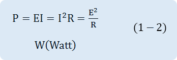  P=EI=I^2 R= E^2/R