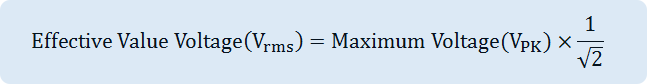 Effective Value Voltage(V_rms )=Maximum Voltage(V_PK)×1/