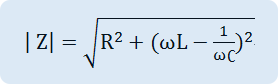 √(R^2+〖(ΩL-1/(Ω∁))〗^2 )