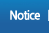 Notice