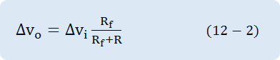∆v_o=∆v_i  R_f/(R_f+R)