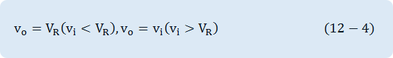 v_o=V_R (v_i<V_R ),v_o=v_i (v_i>V_R)
